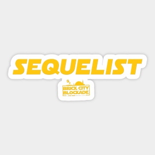 I Am A Sequelist Sticker